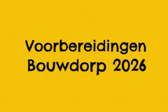 Voorbereidingen Bouwdorp 2026